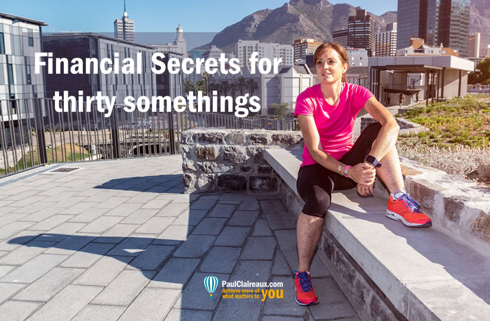 Financial Secrets for thirty somethings